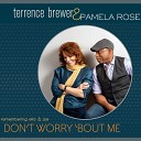 Terrence Brewer Pamela Rose - I Ain t Got Nothin but the Blues