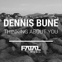 Dennis Bune - Thinking About You Original Mix