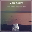 Von Axunt - Saxa Rubra Original Mix