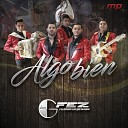 Los Gfez - Mejor Te Hubiera Mentido