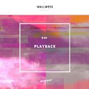 Wallmers - Playback Original Mix