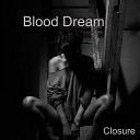 Blood Dream - Thoughts To Life