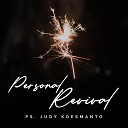 Judy Koesmanto - Personal Revival