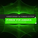 Christopher T Tommie Cotton - Funkin For Jamaica F4J Radio Mix