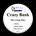 Crazy Bank - Got 2 Have U Original Mix