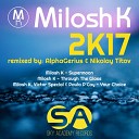 Milosh K Victor Special Paula P cay - Your Choice AlphaGerius Nikolay Titov Remix