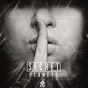 Planet 6 - Secret Original Mix