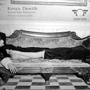 Kenya Dewith - Some Like Between Original Mix
