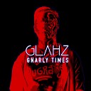 Glahz - Be Like That