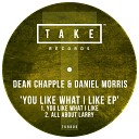Dean Chapple James Daniels - All About Larry Original Mix