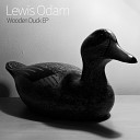 Lewis Odam - Wooden Duck Original Mix