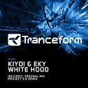 Kiyoi Eky - White Hood Original Mix
