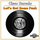 Cisco Barcelo - Let s Get Some Funk Original Mix