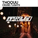 Thoquu - Lights Original Mix