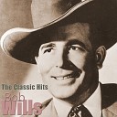 Bob Wills and His Texas Playboys - Back Home Again in Indiana Remastered