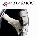DJ Shog feat Einar K Lemon - Feel Me Through The Radio Inpetto Remix Edit