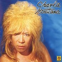 Charlie Monttana - Que Me Tienes As
