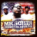 Mr Sche Immortal Lowlife - Some Nigga Think He Hard