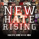 New Hate Rising - Until the Day I Die