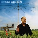 Henri Tachan - La vie est dure