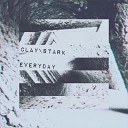 Clay William Stark - Everyday Stark Re Edit