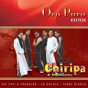 Grupo Chiripa Edgar Zacary - Maldito Orgullo