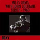 Miles Davis John Coltrane - Bye Bye Blackbird 2nd Version