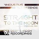 Vinicius Dias Tilt Rezende - Straight To The Moon Original Mix