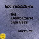 Extazzzers - The Approaching Darkness Original Mix