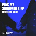 Alejandro Deep - You Know Original Mix