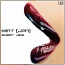 MINT JPN - Sweet Lips Original Mix