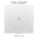 Axel Castex - World of Robot Original Mix