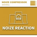Noize Compressor - Waterfall Original Mix
