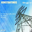 Konstantinus - Volt a Til a Zex Remix