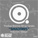 Thomas Brenner Yuji Tanaka - Shadows Opolopo Radio Edit