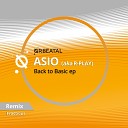 Asio aka R Play - Back To Basic Fractious Remix