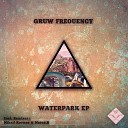 Gruw Frequency - Waterpark Marco B Remix