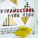 Dynamicsoul - The Vibe Eddvin Remix