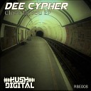 Dee Cypher - A Feelin Original Mix