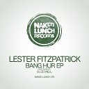 Lester Fitzpatrick - The Drop Original Mix