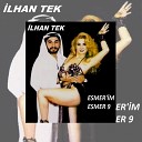 lhan Tek - Ay G z