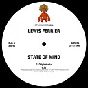 Lewis Ferrier - State Of Mind Original Mix