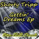 Shorty Tripp - Catching Dreams Original Mix