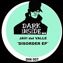 Javi Del Valle - Disorder Original Mix