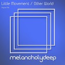 Attractive Deep Sound Little Movement - Other World Original Mix