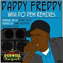 Mystic Pulse Daddy Freddy - Wha Do Dem Escape Roots Remix