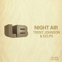 Trent Johnson ECLPS - On Fire Original Mix