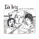 Eda Brig - Old Soul Live At Mystic Dreams