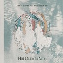 Hot Club du Nax - Love Is Where You Hang Your Hat