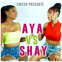 CWEEN - AYA NAKAMURA VS SHAY LEUR FEAT AVEC NISKA